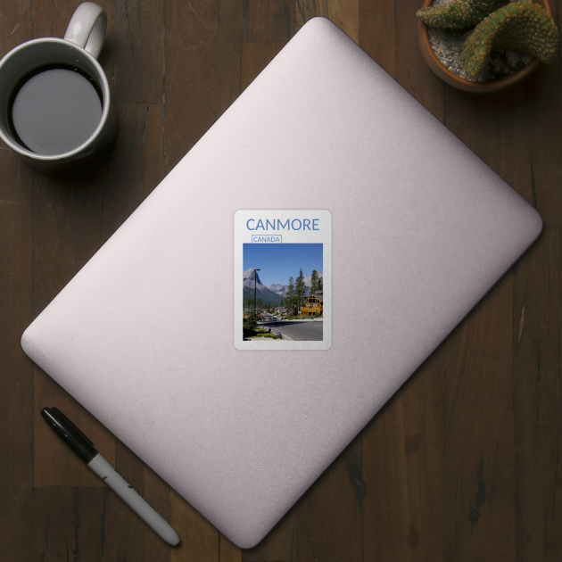 Canmore Alberta Canada Banff National Park Gift for Canadian Canada Day Present Souvenir T-shirt Hoodie Apparel Mug Notebook Tote Pillow Sticker Magnet by Mr. Travel Joy